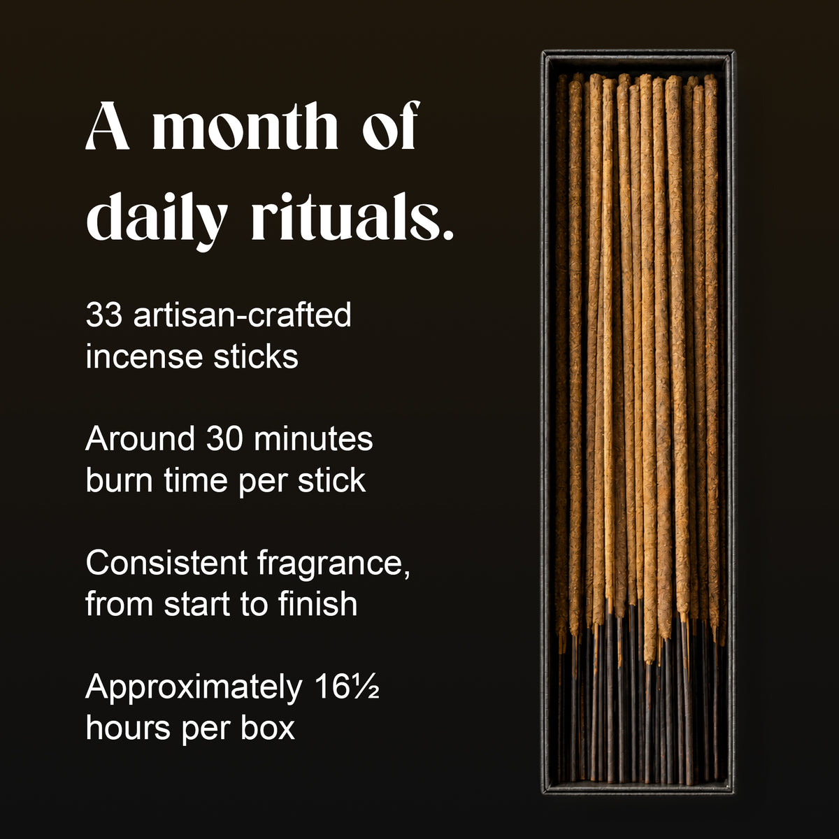 A month of daily rituals: Black Oud box of 33 hand-rolled sticks, about 30 minutes per stick and 16½ hours per box
