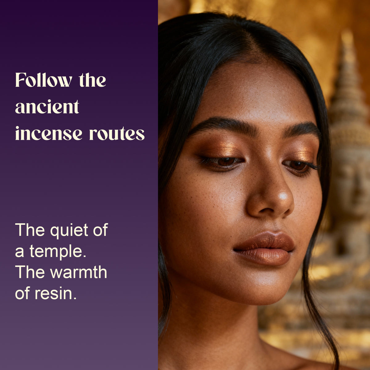 Woman in a temple setting, evoking the mood of Loban: "Follow the ancient incense routes"