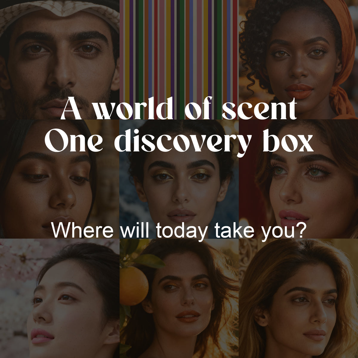 Collage of faces from each scent's world: "A world of scent, one discovery box. Where will today take you?"